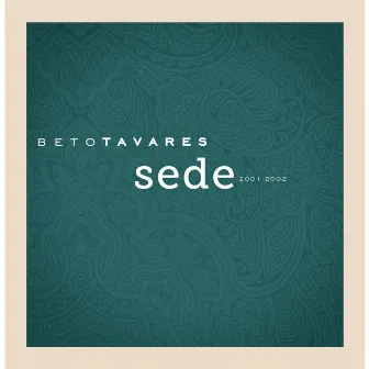 Sede by Beto Tavares