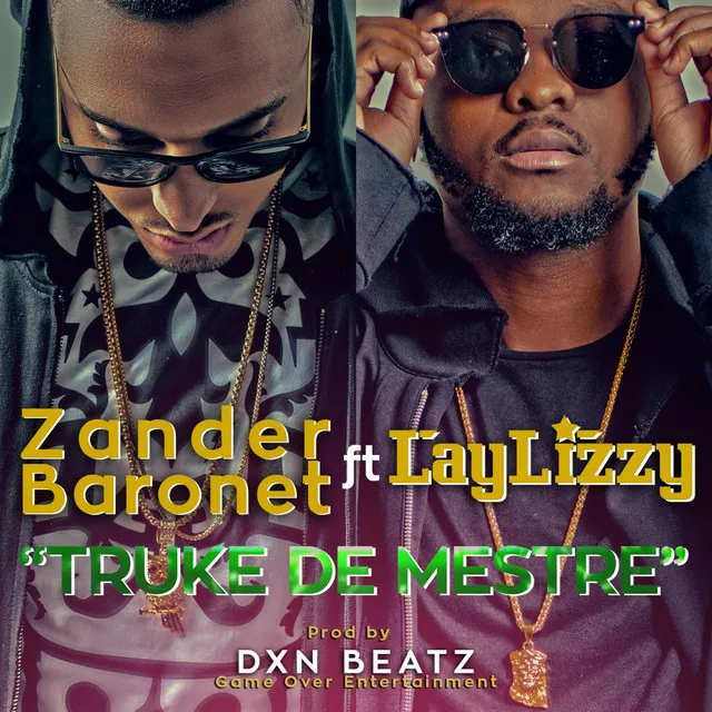 Truke de Mestre (feat. Laylizzy)