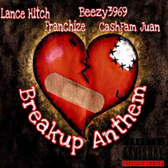 Breakup Anthem by Lance Hitch