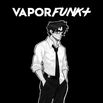 VaporFunk+ by Alexis744