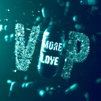 More Love VIP by Helzak