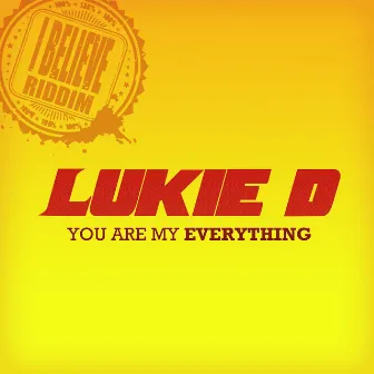 You Are My Everything by Lukie D