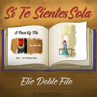 Si Te Sientes Sola by Elie Doble Filo