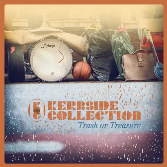 Trash or Treasure by Kerbside Collection