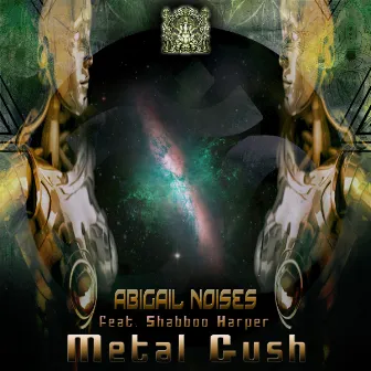 Metal Gush by Abigail Noises