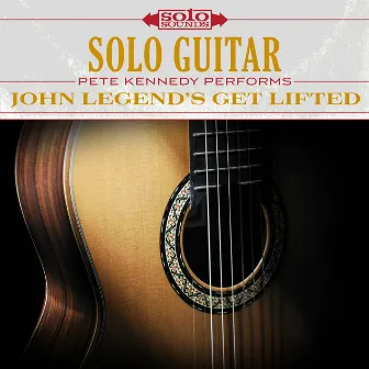 Solo Guitar: John Legend's Get Lifted by Solo Sounds