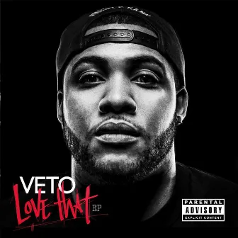 Love That by VETO