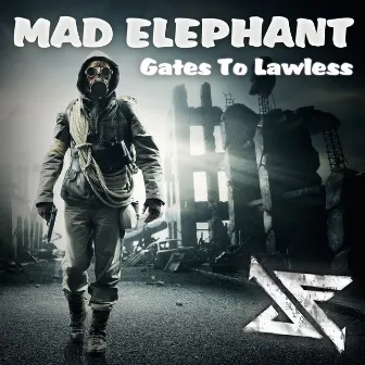 Gates to Lawless by Mad Elephant