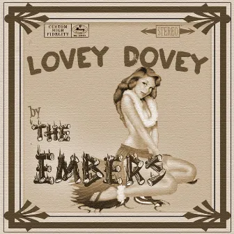 Lovey Dovey by The Embers