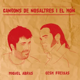 Cançons de Nosaltres i el Món by Cesk Freixas