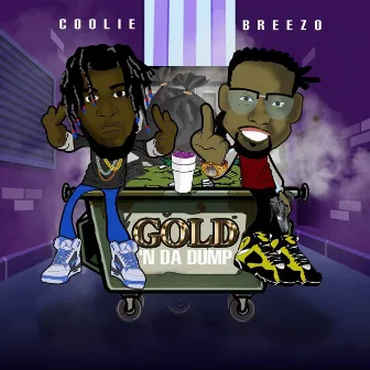 Gold'n da Dump by Coolie