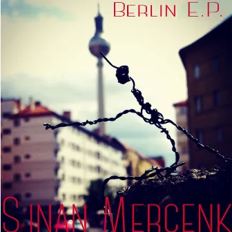 Berlin by Sinan Mercenk