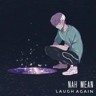 Laugh Again by Nah Mean