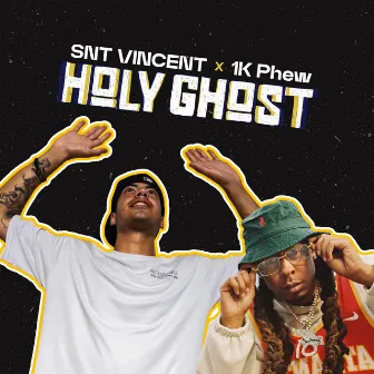 HOLY GHOST by SNT. VINCENT