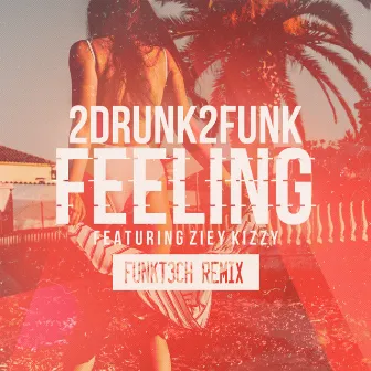 Feeling (Funkt3Ch Underground Mix) by FunkT3ch