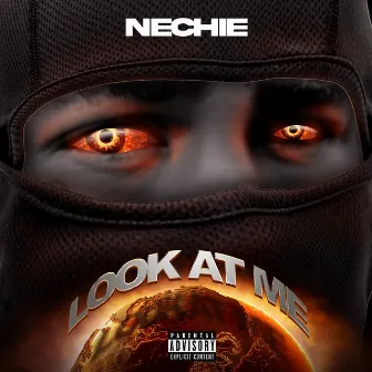 Look At Me by Nechie