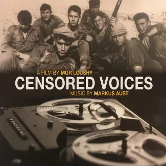 Censored Voices (Music from the Original Motion Picture) by Markus Aust