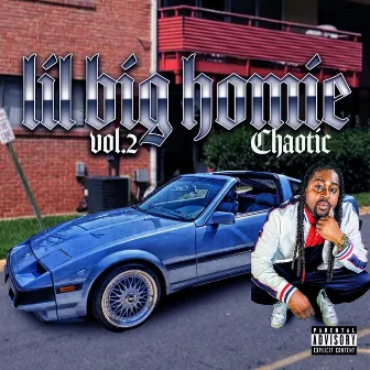 Lil Big Homie (vol-2) by Chaotic