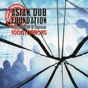 1000 Mirrors (ADF30 Remaster) by Asian Dub Foundation