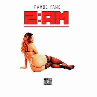 2am by Rambo Fame