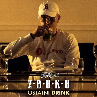 Ostatni drink by ZBUKU