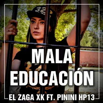 Mala Educación by El Zaga Xk