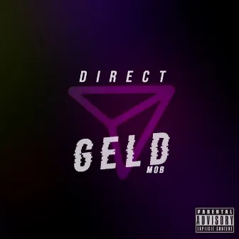 Direct by Geld Mob