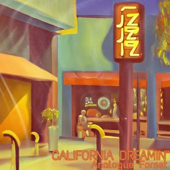 California Dreamin' by Analogue Forest