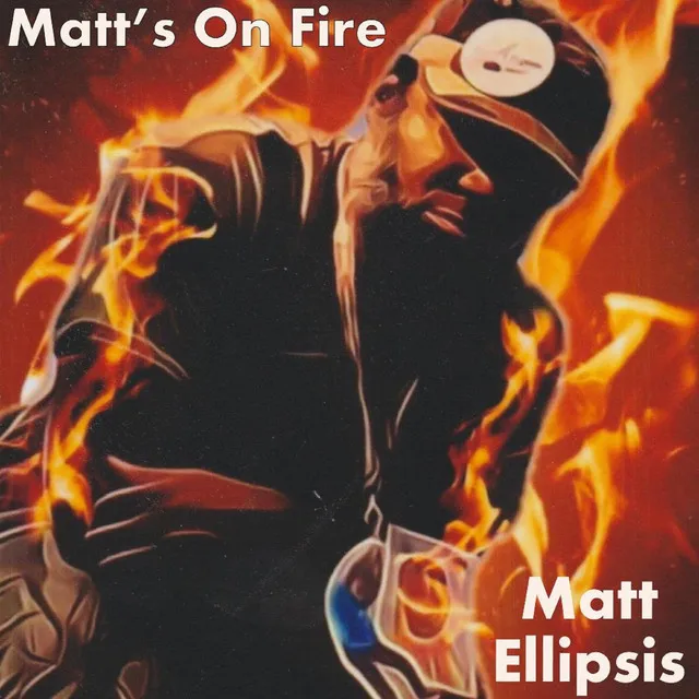 Matt's on Fire