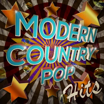 Modern Country Pop Hits by Country Hit Superstars