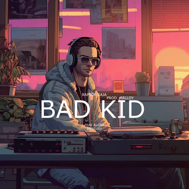 Bad Kid