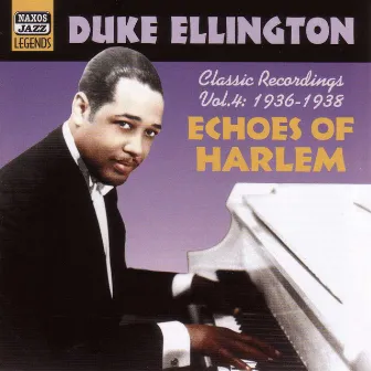 Ellington, Duke: Echoes of Harlem (1936-1938) by Duke Ellington Orchestra