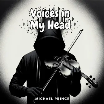 Voices in My Head by Michael Prince