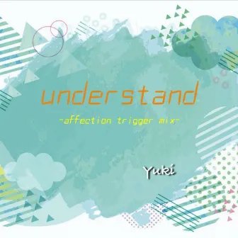 understand-affection trigger mix- by Unknown Artist