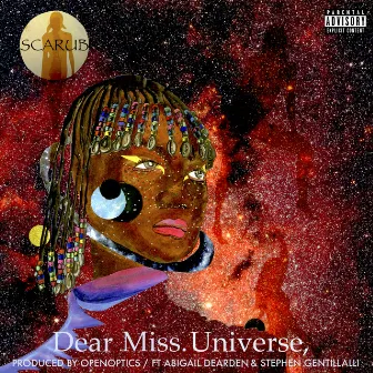 Dear Miss Universe, (feat. Abigail Dearden & Stephen Gentillalli) by Scarub