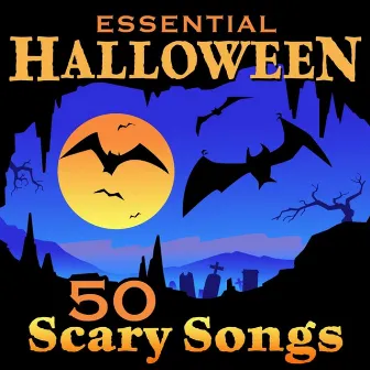 Essential Halloween - 50 Scary Songs by Hairy & Scary Creatures