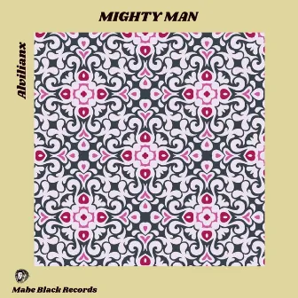 Mighty Man by Alvilianx