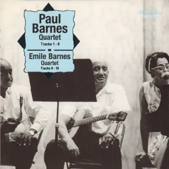 Paul Barnes Quartet 1969 / Emile Barnes Quartet 1961 by Emile Barnes