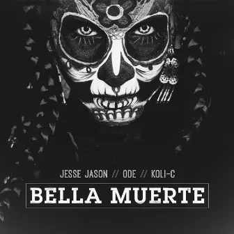 Bella Muerte by Jesse Jason