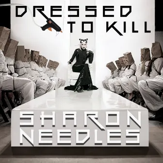 Dressed to Kill by Sharon Needles