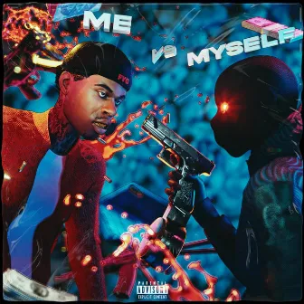 Me Vs. Myself by LilRonnie FYG