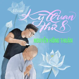 Kỳ Quan Thứ 8 by Nguyễn Hồng Thuận