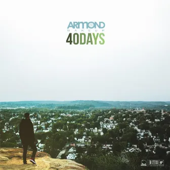 40 Days by Armond Wakeup