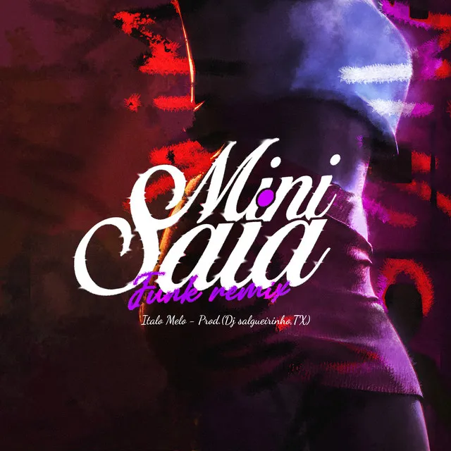 Mini Saia (Funk Remix)