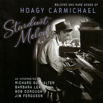 Stardust Melody by Hoagy Carmichael