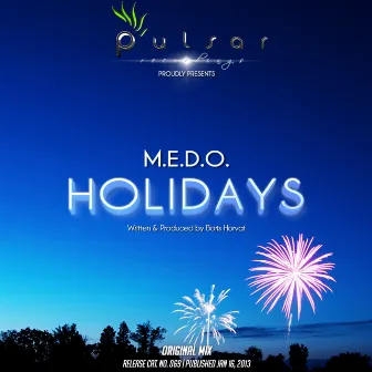 Holidays by M.E.D.O.