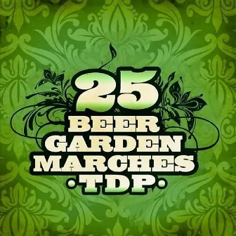 25 Beer Garden Favorites by TDP