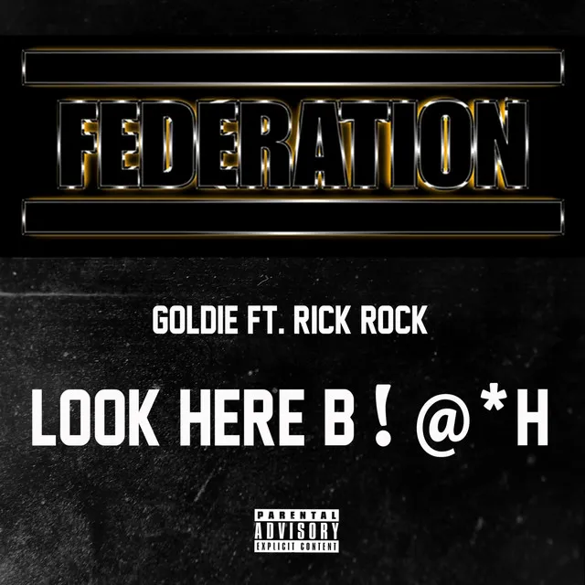 Look Here B!@*H (feat. Rick Rock) - Single