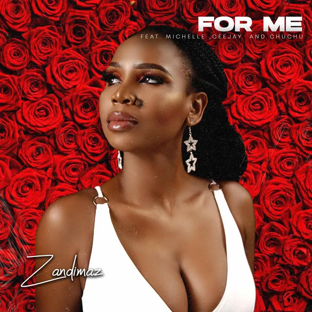 For Me (feat. Michelle, Ceejay & Chuchu)