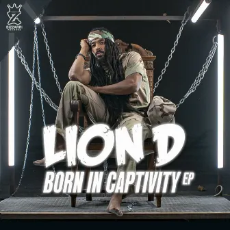 Born In Captivity by Lion D